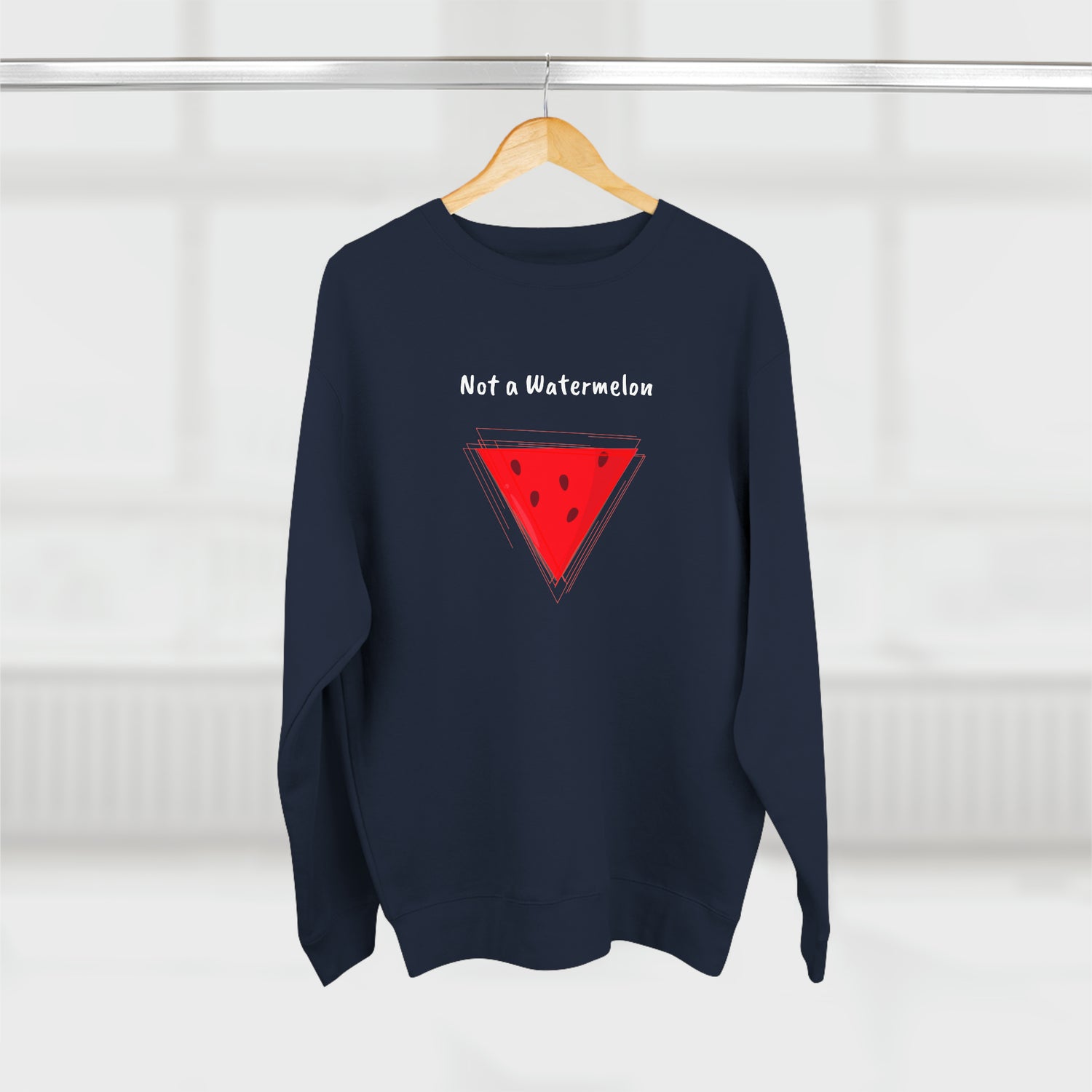 Not a Watermelon Premium Crewneck Sweatshirt