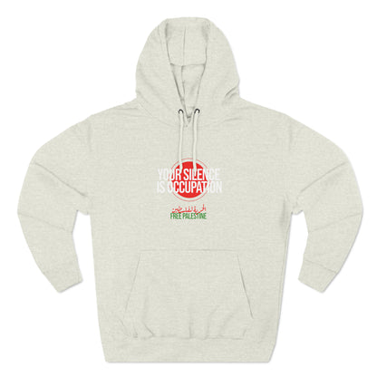 Silence is Occupation Unisex Premium Pullover Hoodie